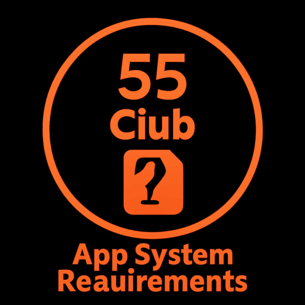 A badge design indicating the system requirements for the 55 Club app.